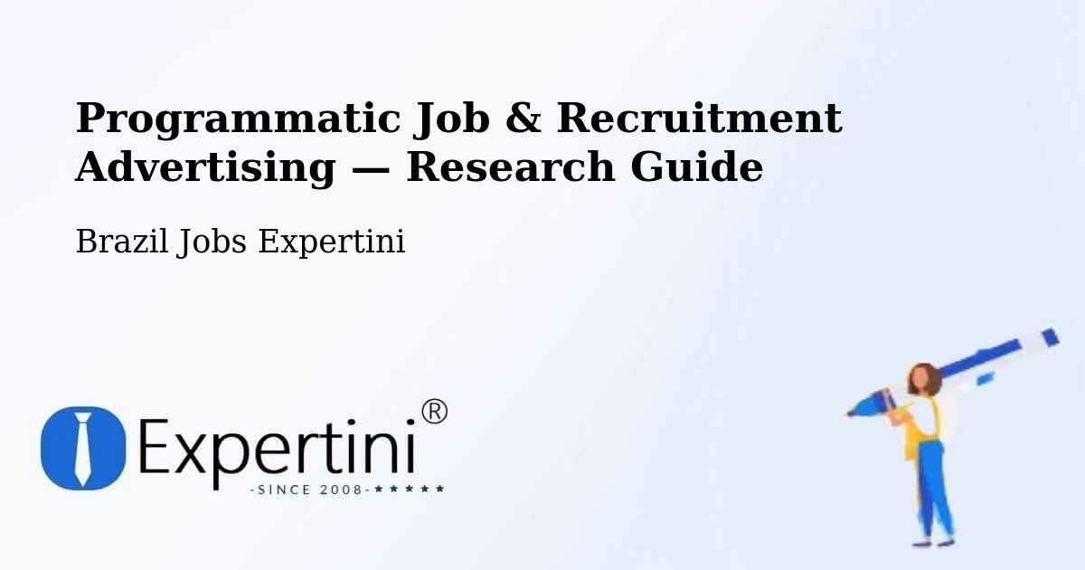 Programmatic Job & Recruitment Advertising — Research Guide – Inhapim