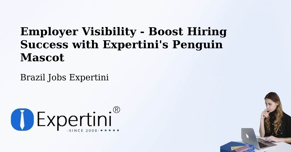 Employer Visibility Strategy – Inhapim - Brazil Jobs Expertini